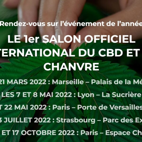 salon du Chanvre et du CBD Paris Lyon Marseille 2022